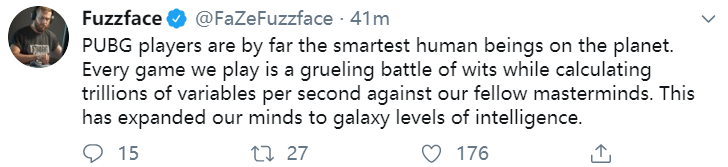 Fuzzface：PUBG选手是这个世界上最聪明的人