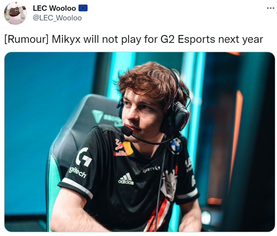 LEC流言：Mikyx下赛季将不再为G2出战